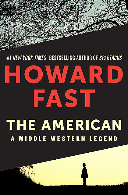 The American, Howard Fast