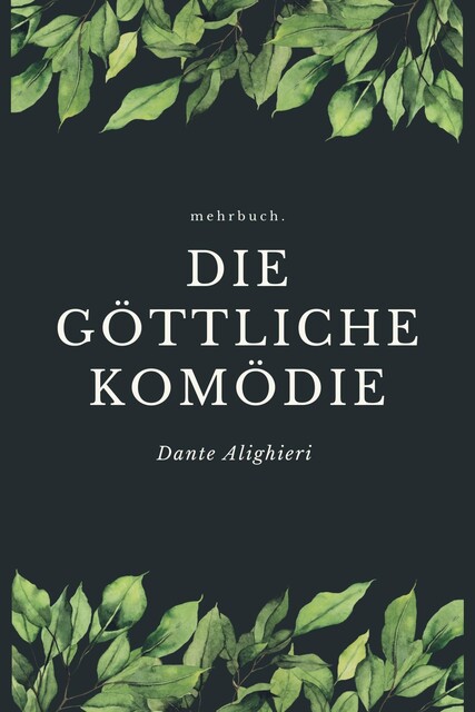 Die Göttliche Komödie, Dante Alighieri
