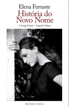 História do Novo Nome, Elena Ferrante