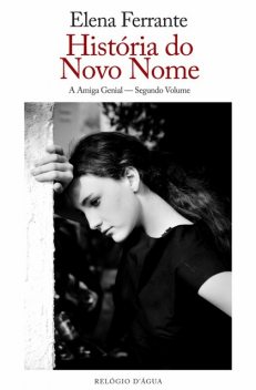 História do Novo Nome, Elena Ferrante