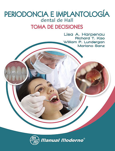 Periodoncia e implantología dental de Hall, Lisa A. Harpenau, Richard T. Kao, William P. Lundergan