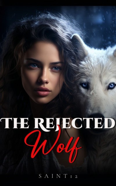 The Rejected Wolf, Saint12