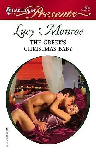 The Greek's Christmas Baby, Lucy Monroe