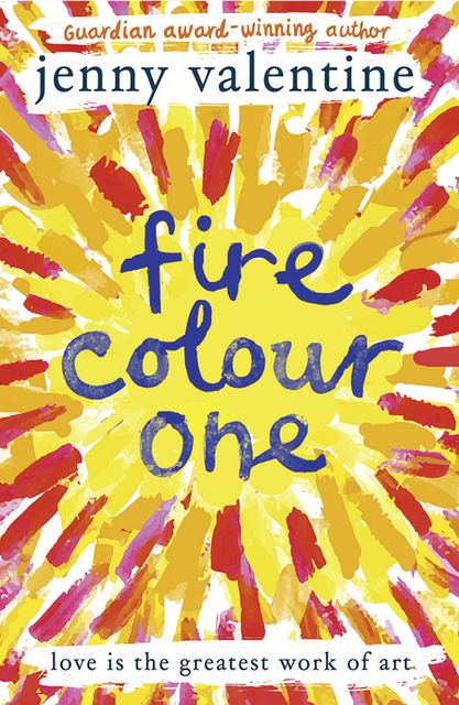 Fire Colour One, Jenny Valentine