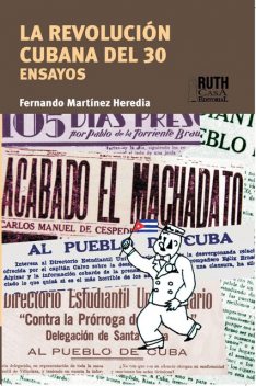 La Revolución del 30, Fernando Martínez Heredia