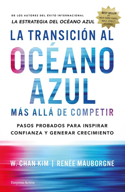La transición al océano azul, Renée Mauborgne, W. Chan Kim