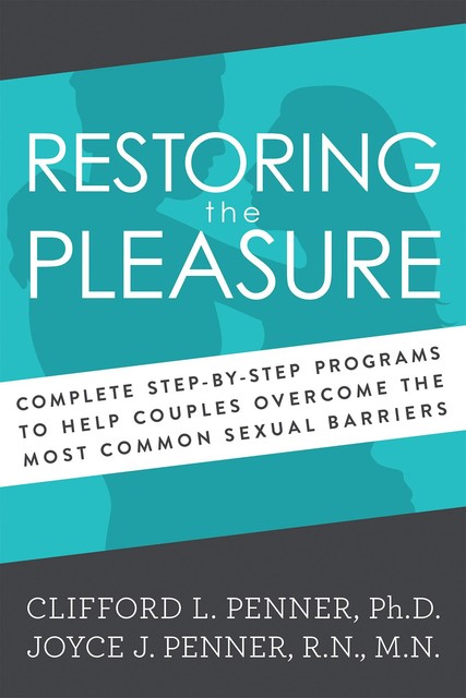 Restoring the Pleasure, Clifford Penner, Joyce J. Penner