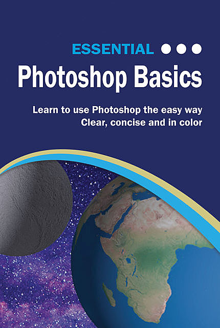 Essential Photoshop Basics, Kevin Wilson