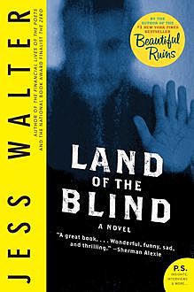 Land of the Blind, Jess Walter