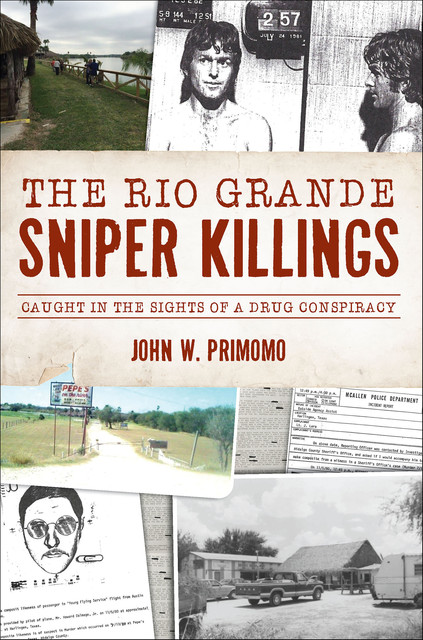 Rio Grande Sniper Killings, The, John Primomo