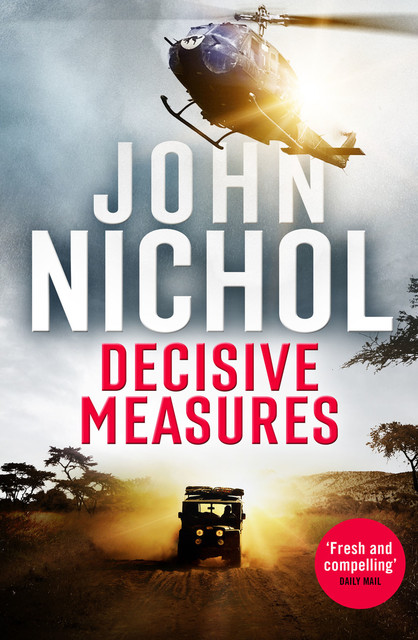Decisive Measures, John Nichol