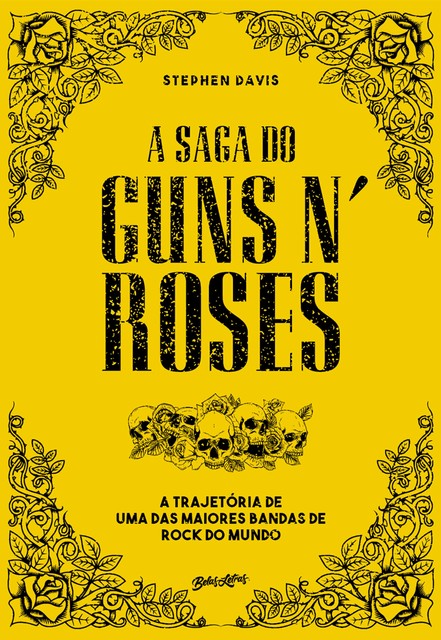 A saga do Guns N' Roses, Stephen Davis