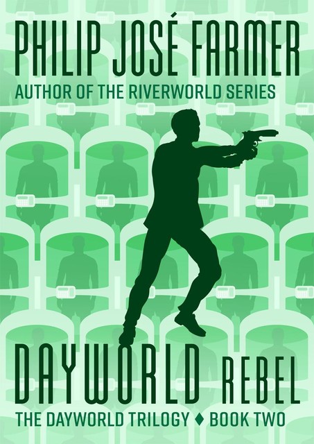 Dayworld Rebel, Philip José Farmer