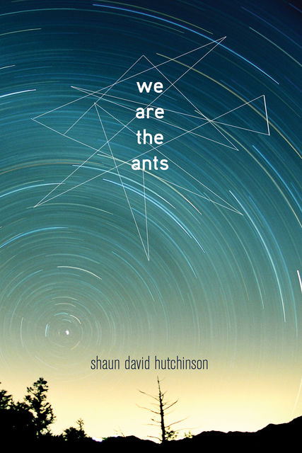 We Are the Ants, Shaun David Hutchinson