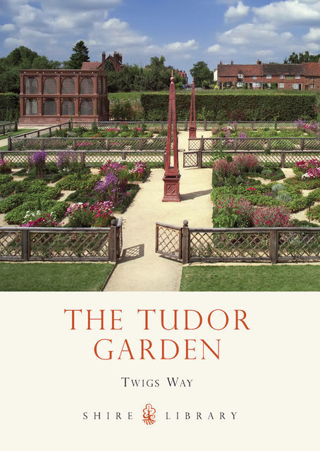 The Tudor Garden, Twigs Way