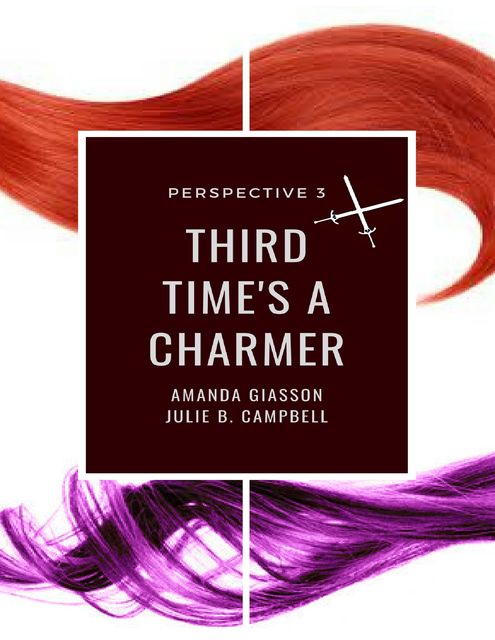 Third Time's a Charmer, Julie Campbell, Amanda Giasson
