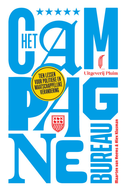 Het campagnebureau, Alex Klusman, Maarten van Heems