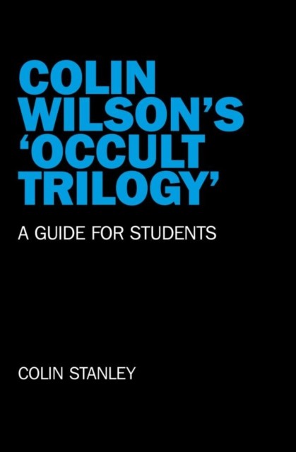 Colin Wilson's 'Occult Trilogy, Colin Stanley