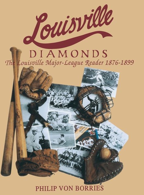Louisville Diamonds (Limited), Philip Von Borries