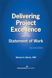 Delivering Project Excellence with the Statement of Work, Michael Martin