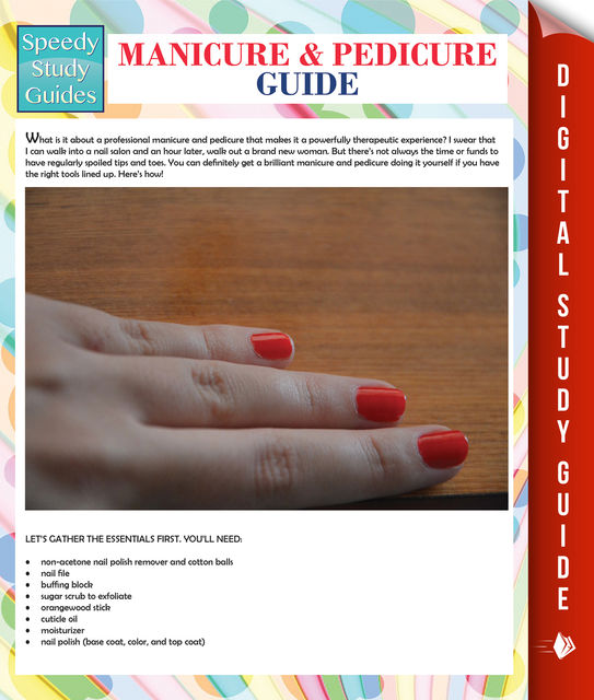 Manicure And Pedicure Guide (Speedy Study Guide), Speedy Publishing