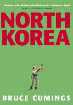 North Korea, Bruce Cumings