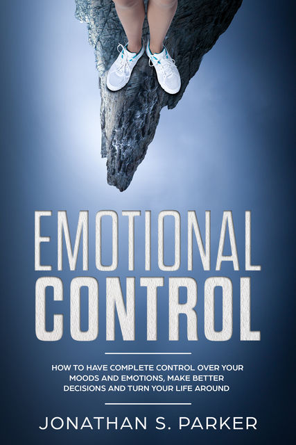 Emotional Control, Jonathan Parker