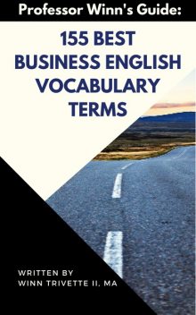 Top 150 Business English Ace Vocabulary Words, H.E.Colby