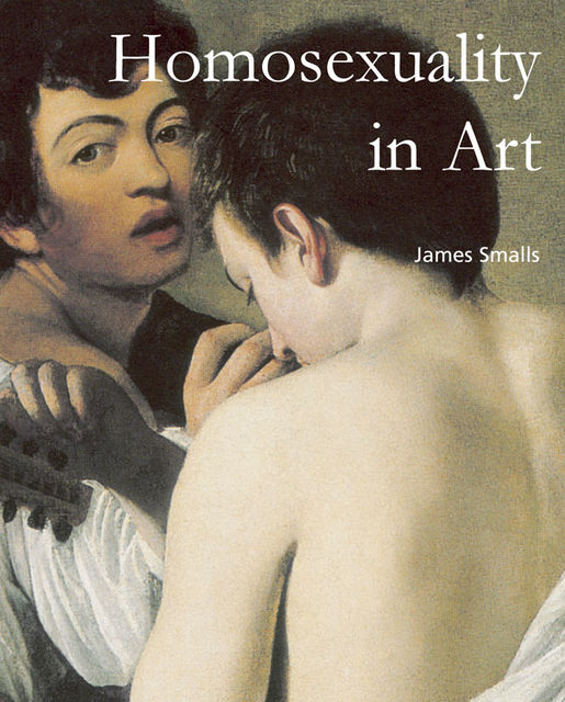Homosexuality in Art, James Smalls