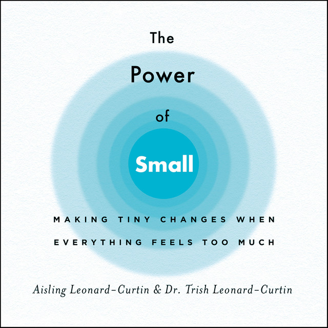 The Power of Small, Aisling Leonard-Curtin