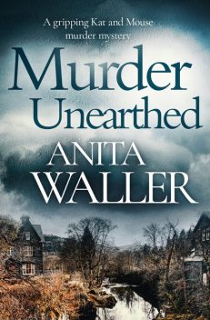 Murder Unearthed, Anita Waller