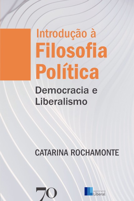 Introdução à Filosofia Política, Catarina Rochamonte