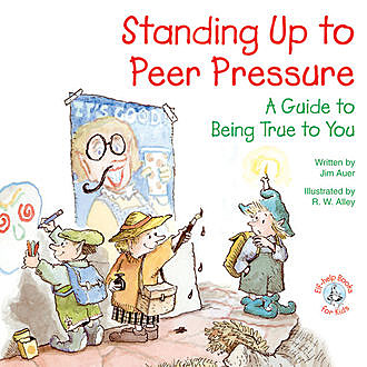Standing Up to Peer Pressure, Jim Auer