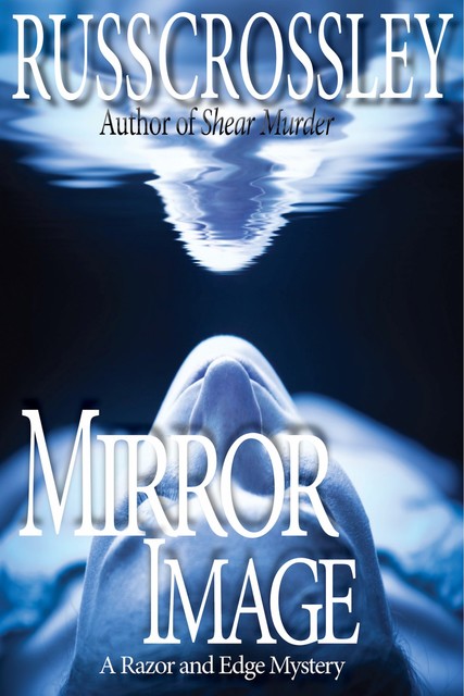 Mirror Image, Russ Crossley