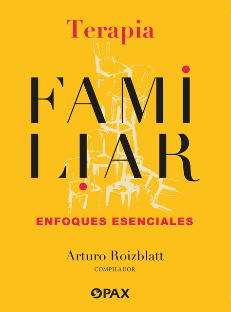 Terapia familiar, Arturo Roizblatt