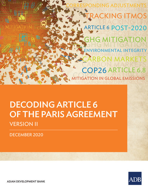 Decoding Article 6 of the Paris Agreement—Version II, Asian Development Bank