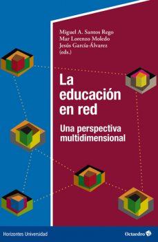 La educación en red, Mar Lorenzo Moledo, Miguel Ángel Santos Rego, Jesús Álvarez