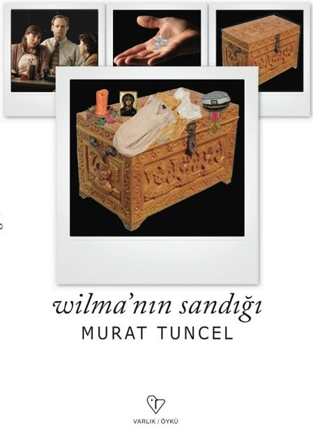 Wilma'nın Sandığı, Murat Tuncel