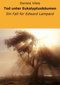 Tod unter Eukalyptusbäumen, Daniela Vilela