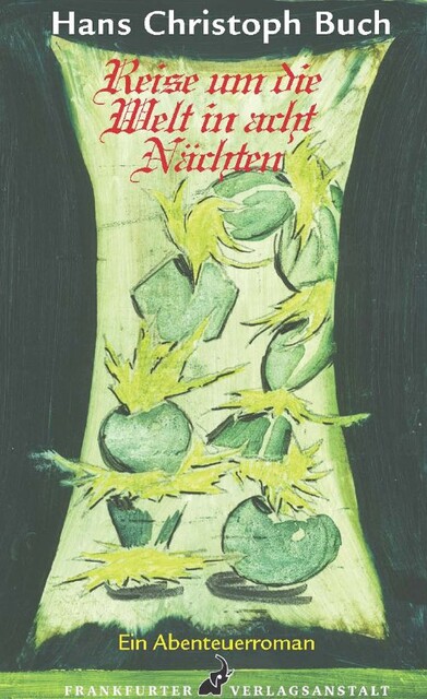 Reise um die Welt in acht Nächten, Hans Christoph Buch