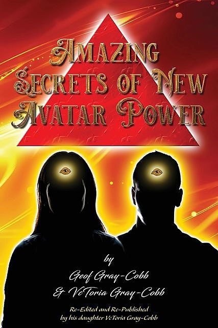 Amazing Secrets of New Avatar Power, Geof Gray-Cobb