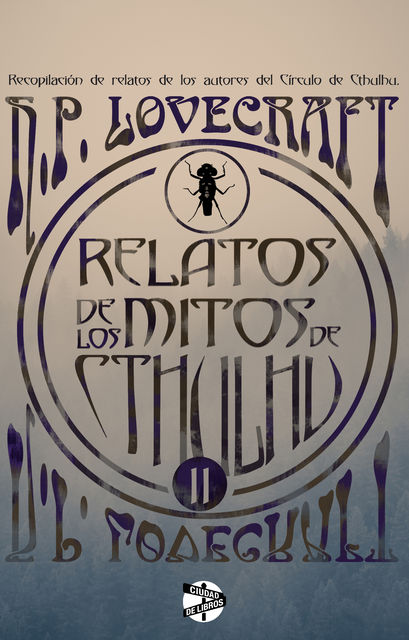 Relatos de los mitos de Cthulhu, Howard Philips Lovecraft