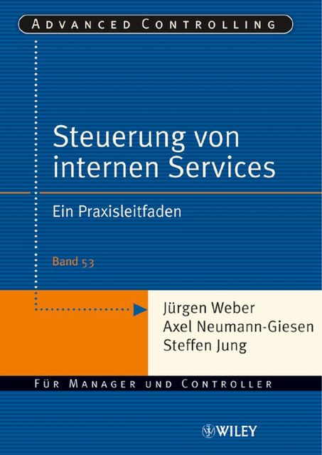 Steuerung interner Servicebereiche, rgen Weber, uuml, Axel Neumann-Giesen, Steffen Jung