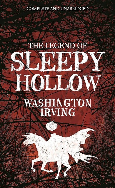 The Legend of Sleepy Hollow, Washington Irving