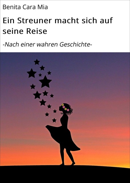 Ein Streuner macht sich auf seine Reise, Benita Cara Mia