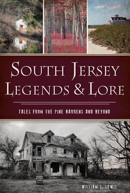 South Jersey Legends & Lore, William Lewis