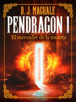 Pendragon 1: El mercader de la muerte, D.J. MacHALE