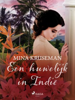Een huwelijk in Indië, Mina Kruseman