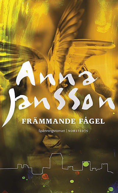 Främmande fågel, Anna Jansson