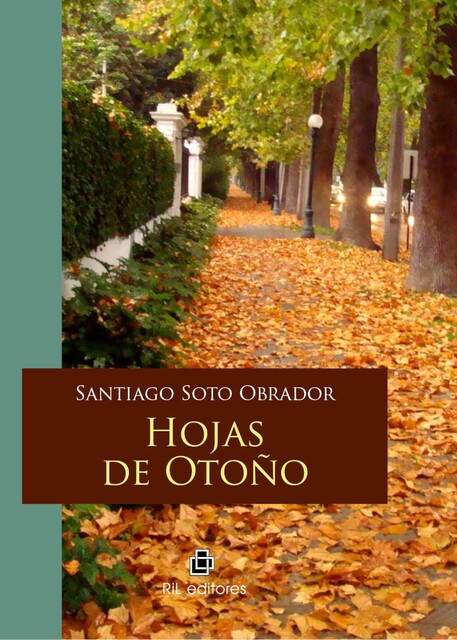 Hojas de otoño, Santiago Soto Obrador